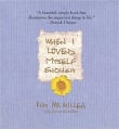 Book cover of When I Loved Myself Enough