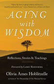 Book cover of Aging with Wisdom: Reflections, Stories and Teachings