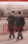 Book cover of The Boys: A Biography of Michael MacLiammoir & Hilton Edwards