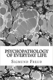 Book cover of Psychopathology of Everyday Life