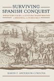 Book cover of Surviving Spanish Conquest: Indian Fight, Flight, and Cultural Transformation in Hispaniola and Puerto Rico
