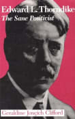 Book cover of The Sane Positivist: A Biography of Edward L. Thorndike