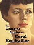 Book cover of The Collected Stories of Carol Emshwiller, Vol. 1