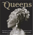 Book cover of Queens: Portraits of Black Women and their Fabulous Hair