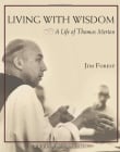 Book cover of Living With Wisdom: A Life of Thomas Merton