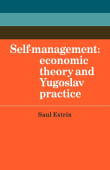Book cover of Self-Management: Economic Theory and Yugoslav Practice