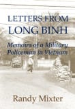 Book cover of Letters From Long Binh: Memoirs Of A Military Policeman In Vietnam