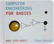 Book cover of Computer Engineering for Babies