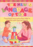 Book cover of The New Language of Toys: Teaching Communication Skills to Children with Special Needs, a Guide for Parents and Teachers