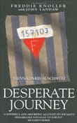 Book cover of Desperate Journey: Vienna-Paris-Auschwitz