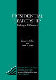 Book cover of Presidential Leadership: Making a Difference