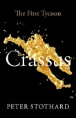 Book cover of Crassus: The First Tycoon