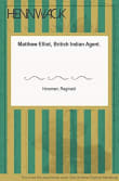 Book cover of Matthew Elliot, British Indian Agent