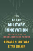 Book cover of The Art of Military Innovation: Lessons from the Israel Defense Forces