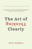 Book cover of The Art of Thinking Clearly