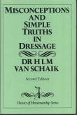 Book cover of Misconceptions and Simple Truths in Dressage