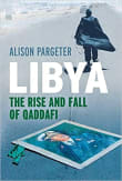 Book cover of Libya: The Rise and Fall of Qaddafi