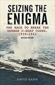 Book cover of Seizing the Enigma: The Race to Break the German U-boat Codes, 1939-1943