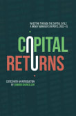 Book cover of Capital Returns: Investing Through the Capital Cycle: A Money Manager's Reports 2002-15