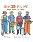 Book cover of Before We Eat: From Farm to Table