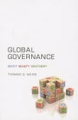 Book cover of Global Governance: Why? What? Whither?