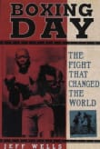 Book cover of Boxing Day: The Fight That Changed the World