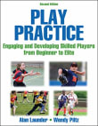 Book cover of Play Practice: Engaging and Developing Skilled Players From Beginner to Elite