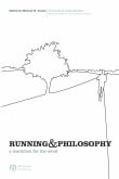 Book cover of Running and Philosophy: A Marathon for the Mind
