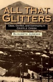 Book cover of All That Glitters: Class, Conflict, and Community in Cripple Creek