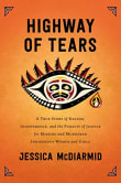 Book cover of Highway of Tears: A True Story of Racism, Indifference, and the Pursuit of Justice for Missing and Murdered Indigenous Women and Girls