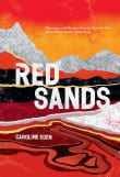 Book cover of Red Sands: Reportage and Recipes Through Central Asia, from Hinterland to Heartland