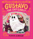 Book cover of Gustavo, the Shy Ghost