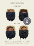 Book cover of Felon: Poems