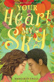 Book cover of Your Heart, My Sky: Love in a Time of Hunger