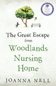 Book cover of The Great Escape from Woodlands Nursing Home