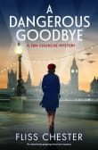 Book cover of A Dangerous Goodbye