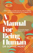 Book cover of A Manual for Being Human