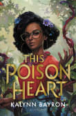 Book cover of This Poison Heart