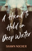 Book cover of A Hand to Hold in Deep Water