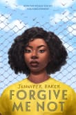 Book cover of Forgive Me Not