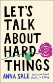 Book cover of Let's Talk about Hard Things: The Life-Changing Conversations That Connect Us