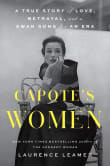 Book cover of Capote's Women: A True Story of Love, Betrayal, and a Swan Song for an Era