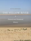 Book cover of The Yellow River: A Natural and Unnatural History
