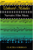 Book cover of Unheard Melodies: Narrative Film Music