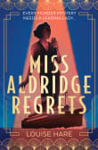 Book cover of Miss Aldridge Regrets