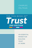 Book cover of The Thin Book of Trust: An Essential Primer for Building Trust at Work