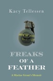 Book cover of Freaks of a Feather: A Marine Grunt's Memoir