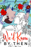 Book cover of We'd Know by Then