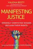 Book cover of Manifesting Justice: Wrongly Convicted Women Reclaim Their Rights