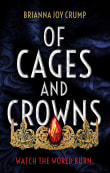 Book cover of Of Cages and Crowns